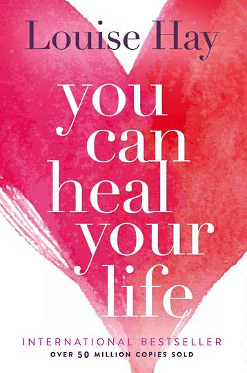 You Can Heal Your Life by Lousie Hay image 0